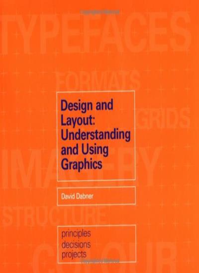 Design and Layout: Understanding and Using Graphics