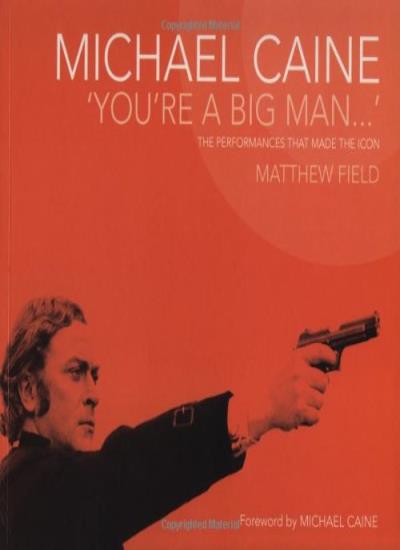 Michael Caine: You're a Big Man
