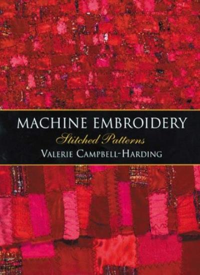 Machine Embroidery: Stitched Patterns