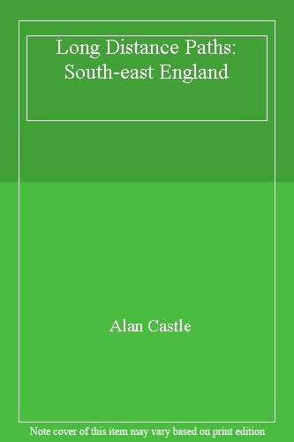 Long Distance Paths: South-east England