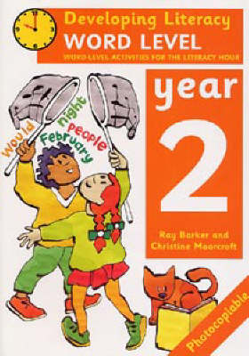 Developing Literacy: Year 2 Word Level Word-level Activities for the Literacy Hour