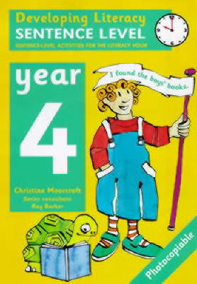 Developing Literacy: Sentence Level Activities Year 4 Sentence-Level Activities for the Literacy Hour