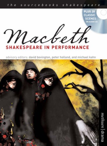 Macbeth (Sourcebooks Shakespeare): Shakespeare in Performance