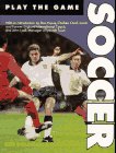 Soccer (Play the Game S.)