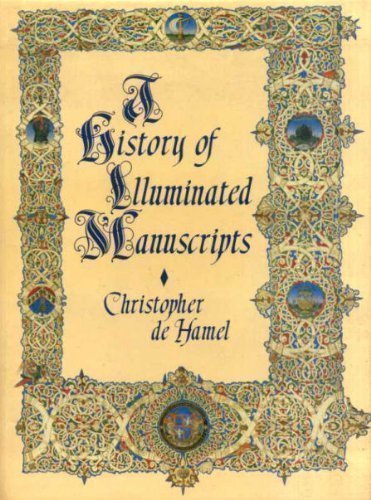 A History of Illuminated Manuscripts