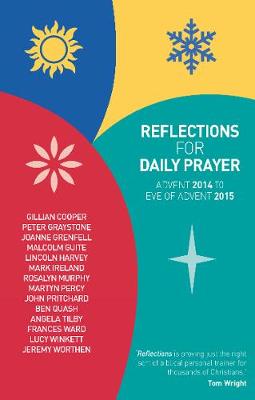 Reflections for Daily Prayer: Advent 2014 to Christ the King 2015