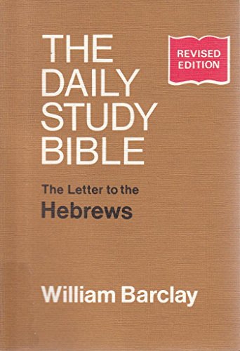 Letters to the Hebrews (Daily Study Bible)
