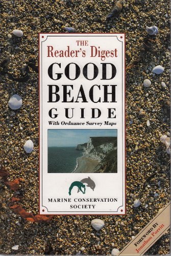 "Reader's Digest" Good Beach Guide 1994: The Definitive Guide to Britain's Best Beaches - for Families, Sunbathers, Swimmers, Walkers, Nature Watchers, Anglers and Watersports Fanatics