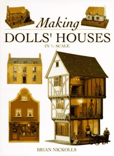 Making Dolls' Houses: In 1/12 Scale