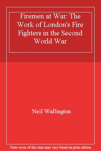 Firemen at War