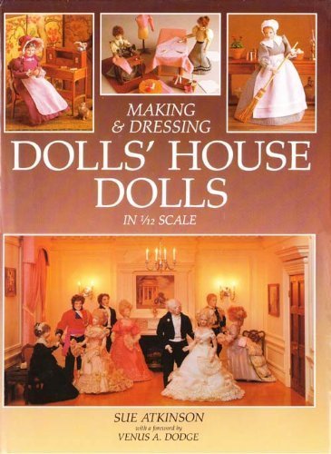 Making and Dressing Dolls' House Dolls
