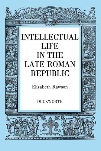 Intellectual Life in the Roman Republic
