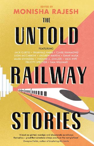 The Untold Railway Stories