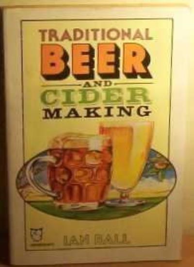 Traditional Beer and Cider Making (Paperfronts S.)