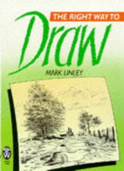 The Right Way to Draw (Right Way S.)