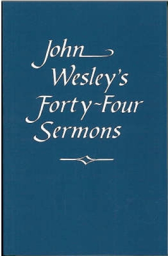 John Wesley’s Forty-Four Sermons