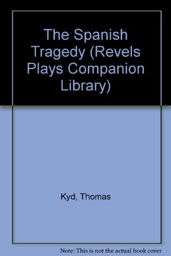 The Spanish Tragedy (Revels Plays)