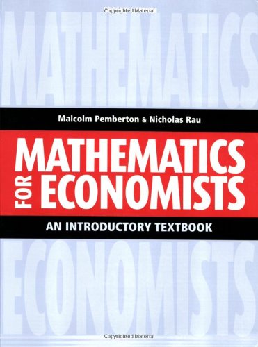 Mathematics for Economists: An Introductory Textbook