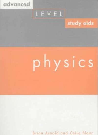 Physics (Advanced Level Study Aids)