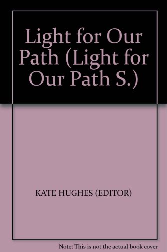Light for Our Path (Light for Our Path S.)