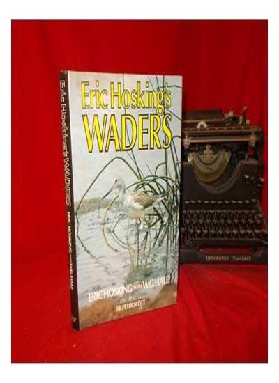 Eric Hosking's WADERS
