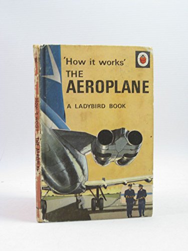 The Aeroplane (How it Works S.)