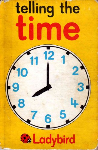 Telling the Time (Learning to Read Books)