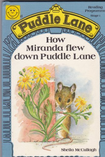 How Miranda Flew Down Puddle Lane: 18 (Puddle Lane reading programme - stage 1)