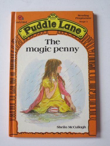 The Magic Penny: 5 (Puddle Lane S.)