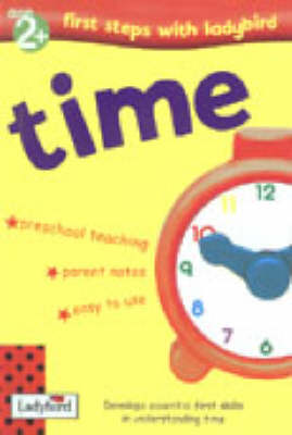 First Steps: Time (First Steps with Ladybird S.)