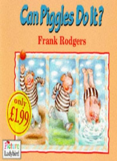 Can Pigles do IT? (Picture Ladybirds)