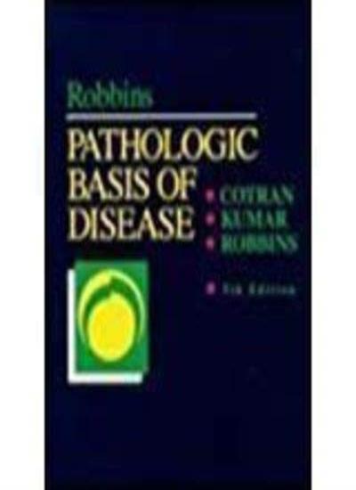 Robbins Pathologic Basis of Disease (Robbins Pathology)