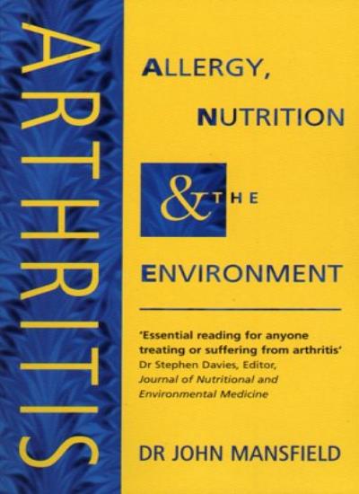Arthritis: Allergy, Nutrition and the Environment