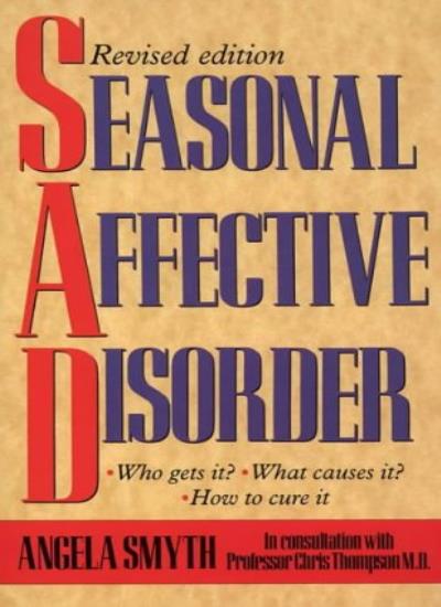 Seasonal Affective Disorder: Who gets it?  What causes it?  How to cure it?