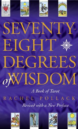 Seventy Eight Degrees of Wisdom
