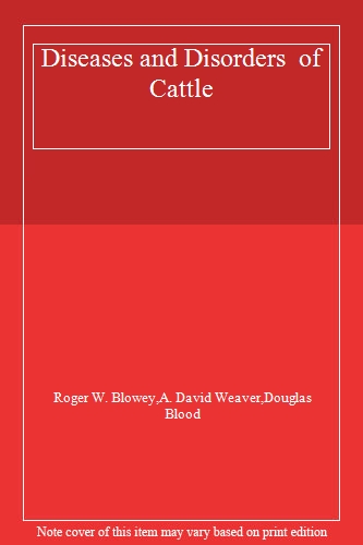 Diseases and Disorders  of Cattle