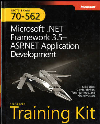 MCTS Self-Paced Training Kit (Exam 70-562): Microsoft® .NET Framework 3.5—ASP.NET Application Development