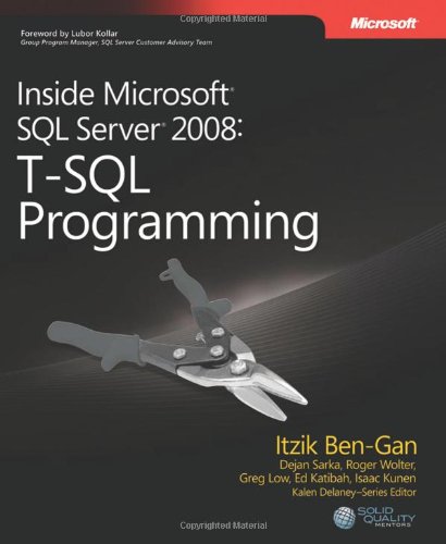 Inside Microsoft® SQL Server® 2008: T-SQL Programming (Developer Reference (Paperback))