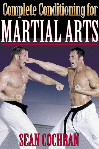 Complete Conditioning for Martial Arts (Complete Conditioning for Sports)