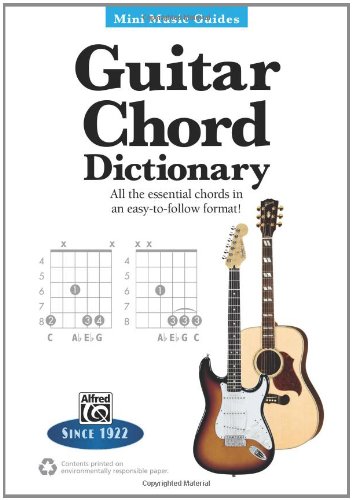 Guitar Chord Dictionary: All the Essential Chords in an Easy-To-Follow Format! (Mini Music Guides)