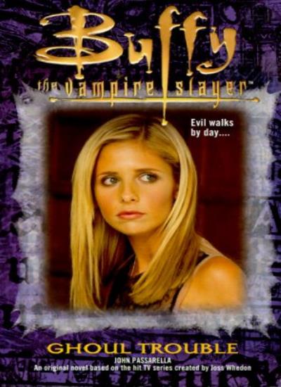 Ghoul Trouble (Buffy the Vampire Slayer S.)