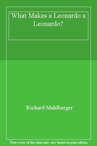 What Makes a Leonardo a Leonardo?