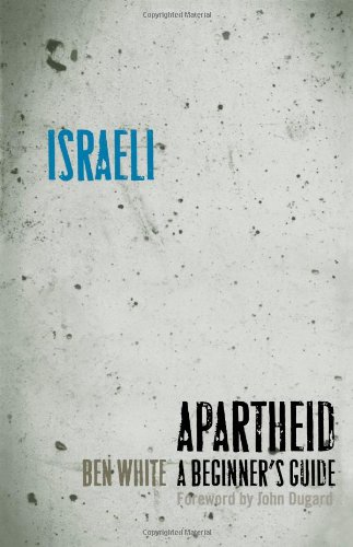 Israeli Apartheid: A Beginner's Guide