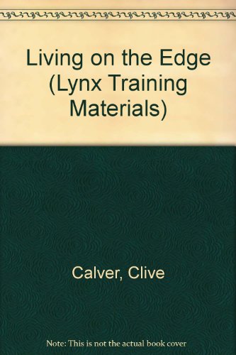 Living on the Edge (Lynx Training Materials S.)