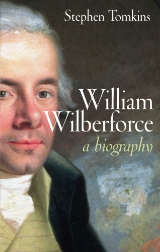 William Wilberforce: A biography