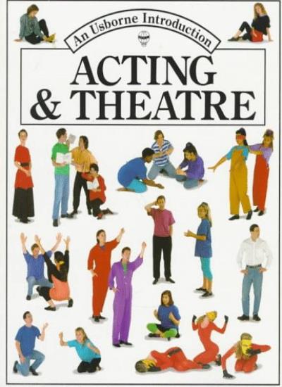 Acting and Theatre (Acting & theatre)
