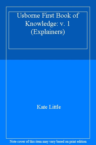 Usborne First Book of Knowledge: v. 1