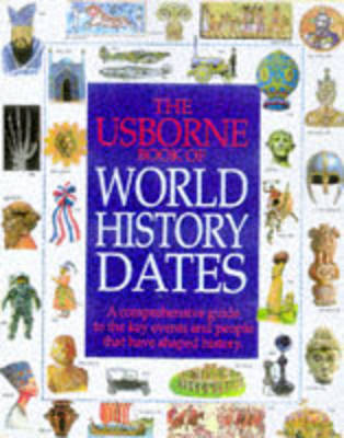 World History Dates (Usborne world history dates)