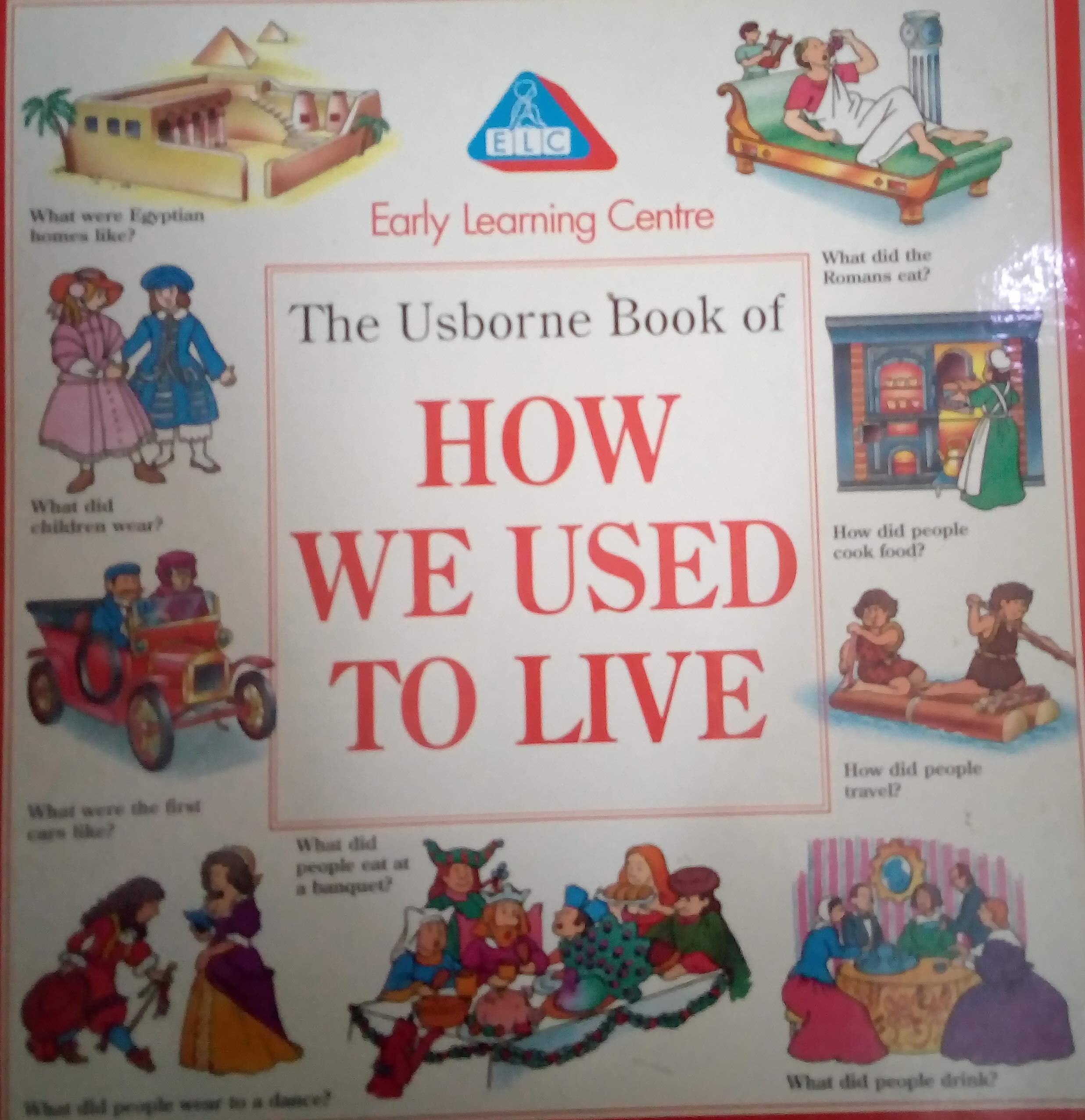 HOW WE USED TO LIVE