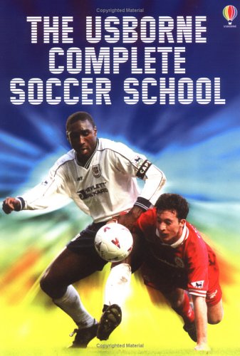 Complete Soccer School (Soccer School S.)